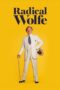 Nonton Film Radical Wolfe (2023) Terbaru Nonton Film Radical Wolfe (2023) Terbaru