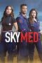 Nonton Film SkyMed Season 1 (2022) Terbaru