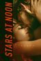 Nonton Film Stars at Noon (2023) Terbaru Nonton Film Stars at Noon (2023) Terbaru